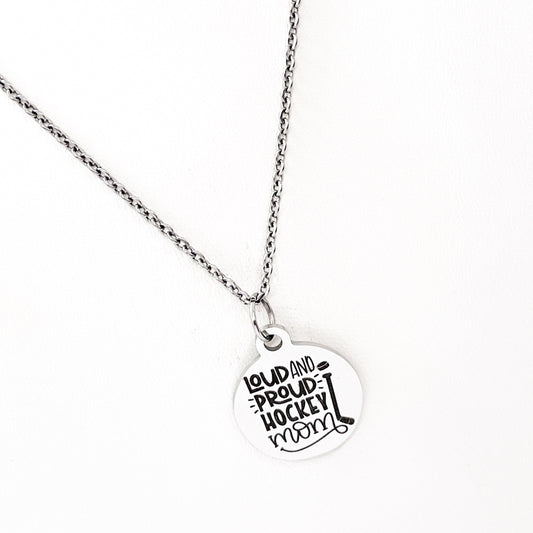 Loud And Proud Hockey Mom Necklace