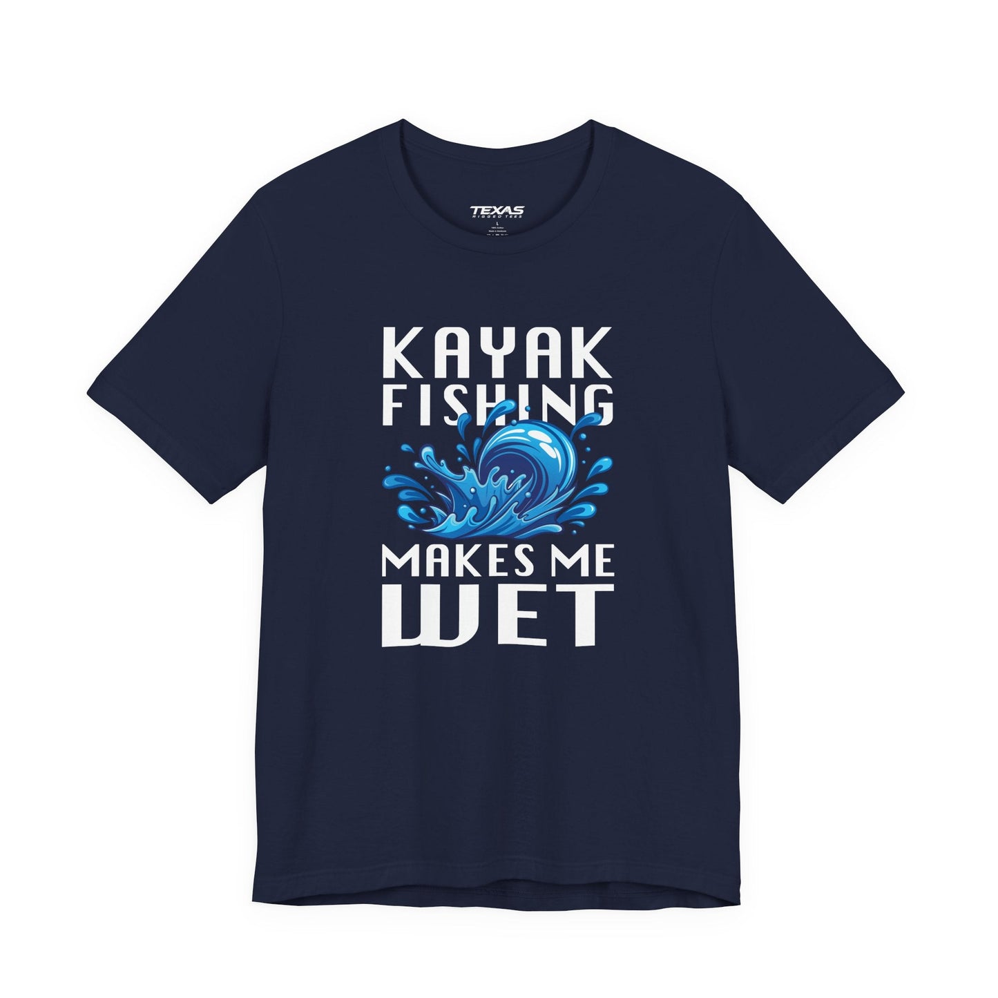 Kayak Fishing Makes Me Wet — Unisex Cotton Tee