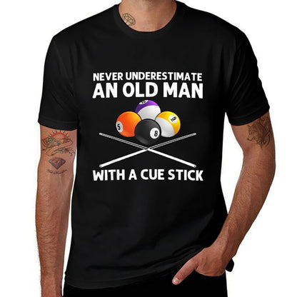 Never Underestimate An Old Man With A Cue Stick - Fabric T-Shirt