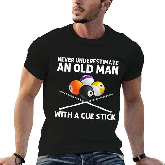 Never Underestimate An Old Man With A Cue Stick - Fabric T-Shirt