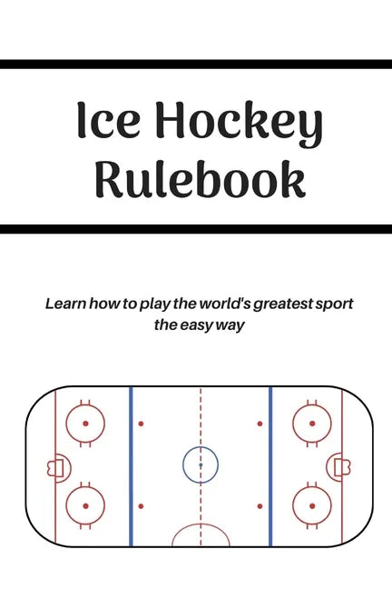 Ice Hockey Rulebook - Paperback