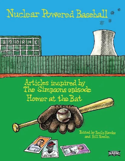 Nuclear Powered Baseball: Articles Inspired by The Simpsons episode "Homer At the Bat" - Paperback