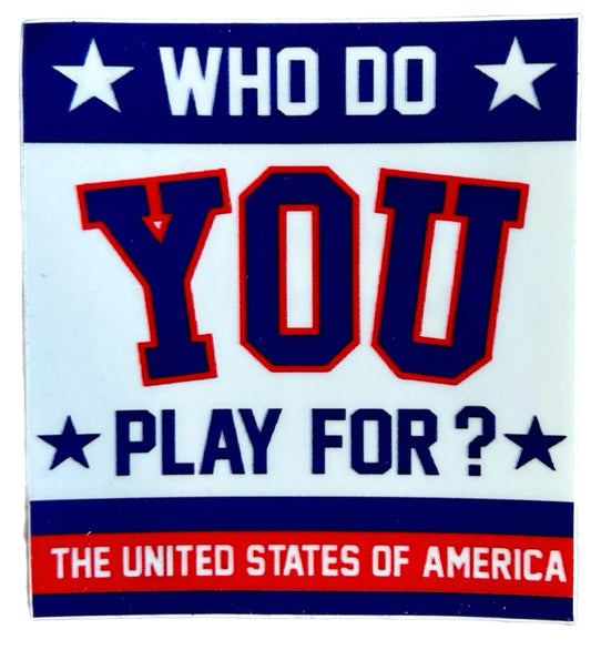 Miracle On Ice Hockey Who Do You Play For Sticker