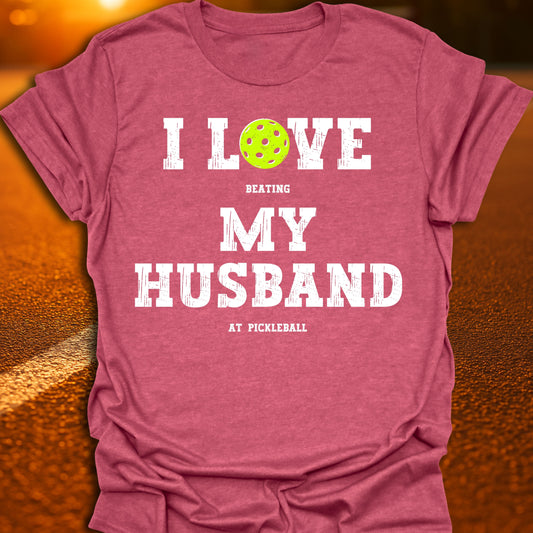 I Love My Husband Pickleball T-Shirt