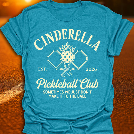Cinderella Pickleball Club T-Shirt