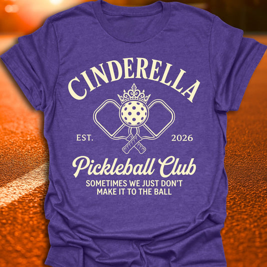 Cinderella Pickleball Club T-Shirt