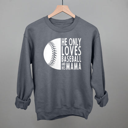 He Only Loves Baseball And His Mama