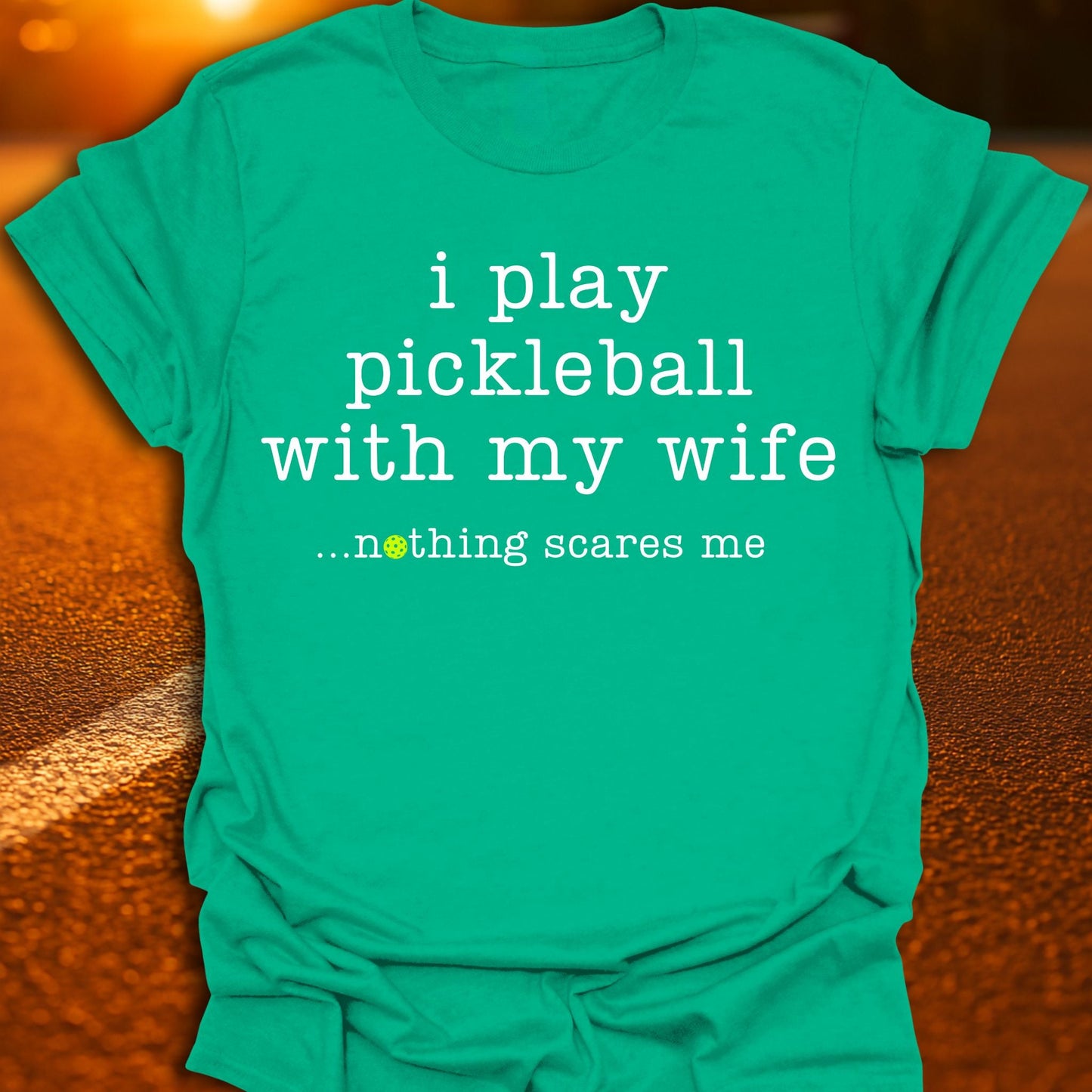 Nothing Scares Me Pickleball T-Shirt