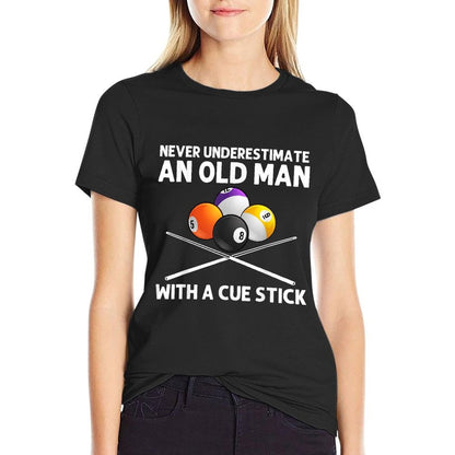 Never Underestimate An Old Man With A Cue Stick - Fabric T-Shirt