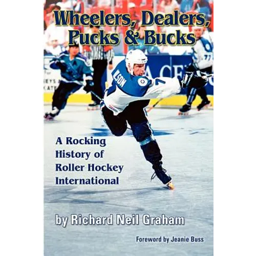Wheelers, Dealers, Pucks & Bucks