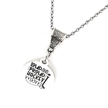 Loud And Proud Hockey Mom Necklace