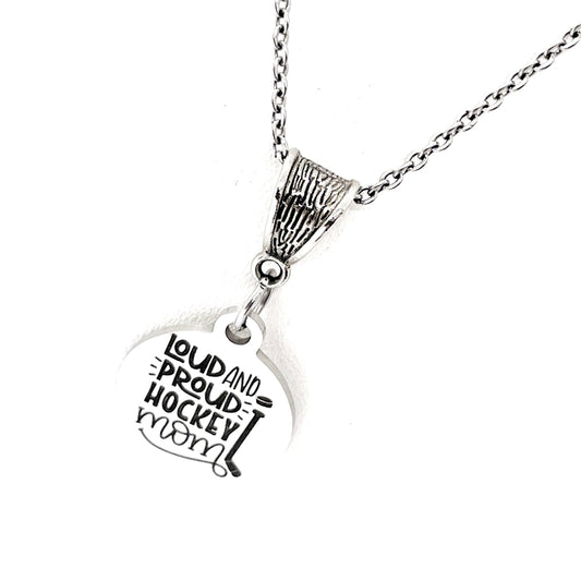 Loud And Proud Hockey Mom Necklace