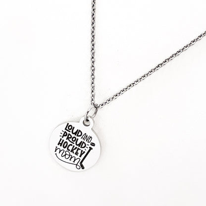 Loud And Proud Hockey Mom Necklace